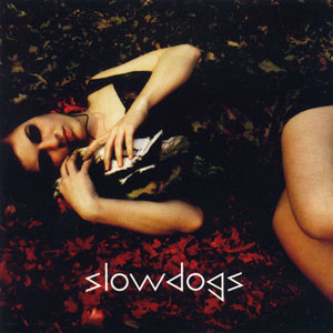 Slowdogs - cover